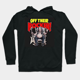 Off Their Rocker! Hoodie